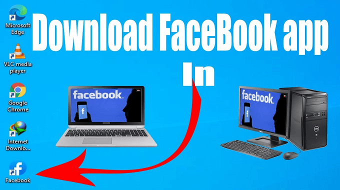 Facebook Download PC - FB Download for PC