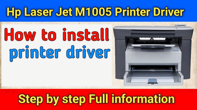 How To Install and Setup HP LaserJet M1005 Multifunction Printer